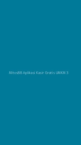 Tampilan Antarmuka Aplikasi Mitos88 Aplikasi Kasir Gratis Umkm - 3