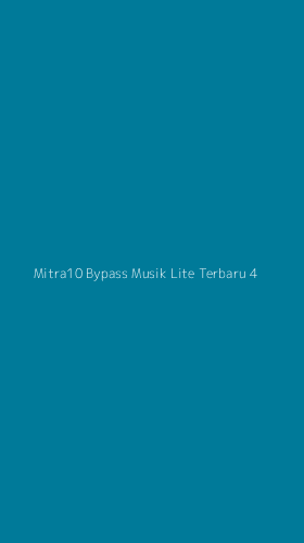 Tampilan Antarmuka Aplikasi Mitra10 Bypass Musik Lite Terbaru - 4