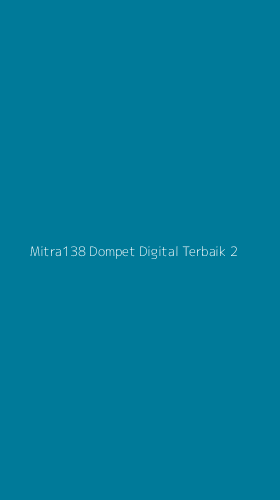 Tampilan Antarmuka Aplikasi Mitra138 Dompet Digital Terbaik - 2