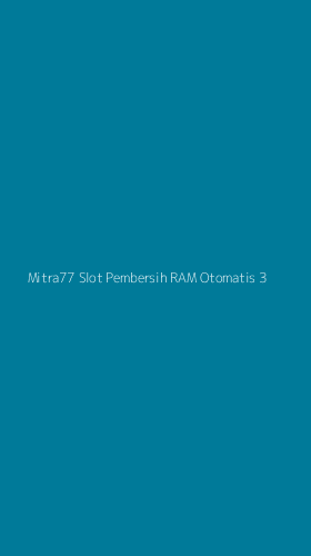 Tampilan Antarmuka Aplikasi Mitra77 Slot Pembersih Ram Otomatis - 3
