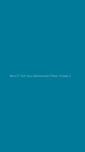 Tampilan Antarmuka Aplikasi Mitra77 Slot Situs Rekomendasi Pilihan Terbaik - 3