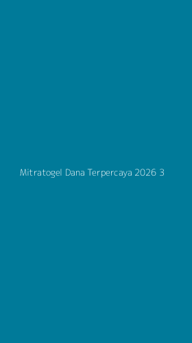 Tampilan Antarmuka Aplikasi Mitratogel Dana Terpercaya 2026 - 3