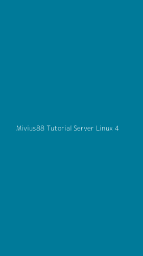 Tampilan Antarmuka Aplikasi Mivius88 Tutorial Server Linux - 4