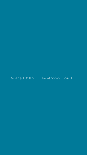 Tampilan Antarmuka Aplikasi Mixtogel Daftar - Tutorial Server Linux - 1
