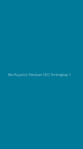 Tampilan Antarmuka Aplikasi Mm Rajaslot Panduan Seo Terlengkap - 1