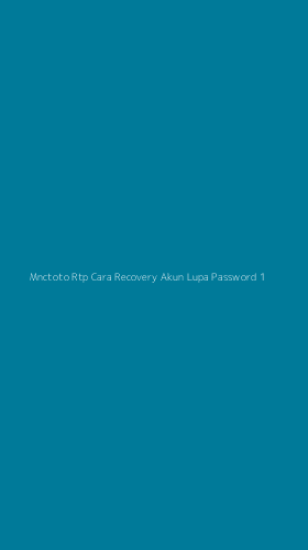 Tampilan Antarmuka Aplikasi Mnctoto Rtp Cara Recovery Akun Lupa Password - 1