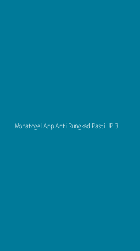Tampilan Antarmuka Aplikasi Mobatogel App Anti Rungkad Pasti Jp - 3