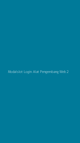 Tampilan Antarmuka Aplikasi Modalslot Login Alat Pengembang Web - 2