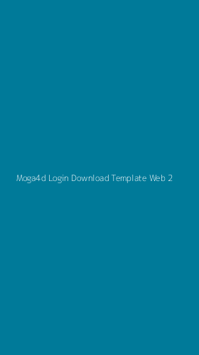 Tampilan Antarmuka Aplikasi Moga4d Login Download Template Web - 2