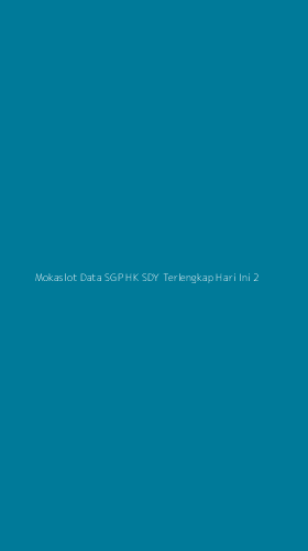 Tampilan Antarmuka Aplikasi Mokaslot Data Sgp Hk Sdy Terlengkap Hari Ini - 2