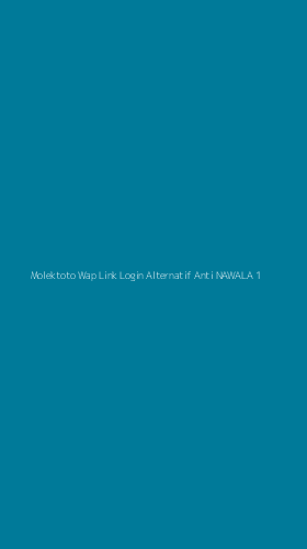 Tampilan Antarmuka Aplikasi Molektoto Wap Link Login Alternatif Anti Nawala - 1