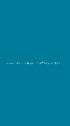 Tampilan Antarmuka Aplikasi Momobet Panduan Deposit Dan Withdraw Kilat - 3