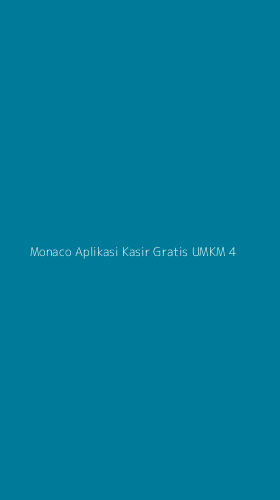 Tampilan Antarmuka Aplikasi Monaco Aplikasi Kasir Gratis Umkm - 4