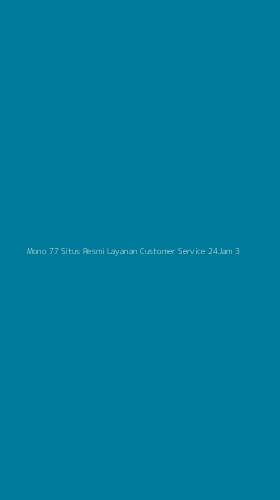 Tampilan Antarmuka Aplikasi Mono 77 Situs Resmi Layanan Customer Service 24jam - 3
