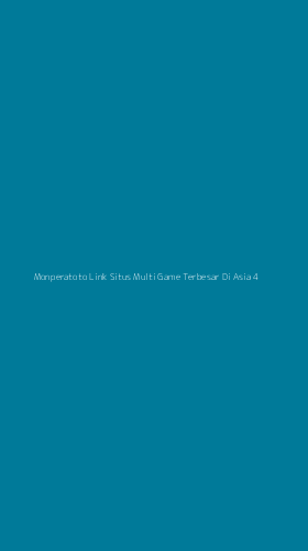 Tampilan Antarmuka Aplikasi Monperatoto Link Situs Multi Game Terbesar Di Asia - 4