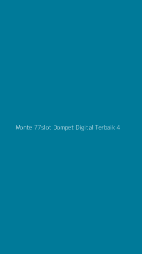 Tampilan Antarmuka Aplikasi Monte 77slot Dompet Digital Terbaik - 4