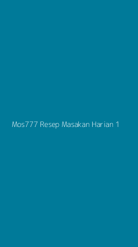 Tampilan Antarmuka Aplikasi Mos777 Resep Masakan Harian - 1