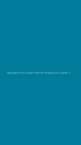 Tampilan Antarmuka Aplikasi Moyang4d Situs Dengan Metode Pembayaran Lengkap - 3