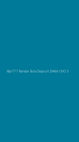Tampilan Antarmuka Aplikasi Mpi777 Bandar Bola Deposit Dana Ovo - 3