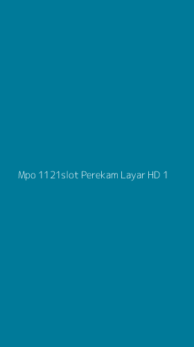 Tampilan Antarmuka Aplikasi Mpo 1121slot Perekam Layar Hd - 1
