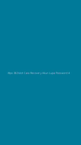 Tampilan Antarmuka Aplikasi Mpo 363slot Cara Recovery Akun Lupa Password - 4