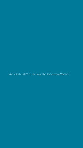 Tampilan Antarmuka Aplikasi Mpo 787slot Rtp Slot Tertinggi Hari Ini Gampang Maxwin - 1