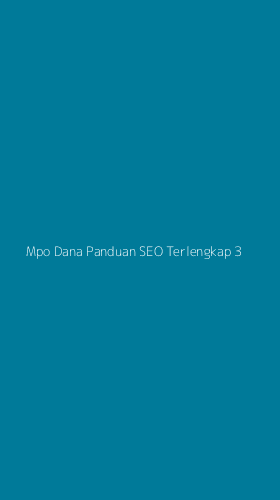 Tampilan Antarmuka Aplikasi Mpo Dana Panduan Seo Terlengkap - 3