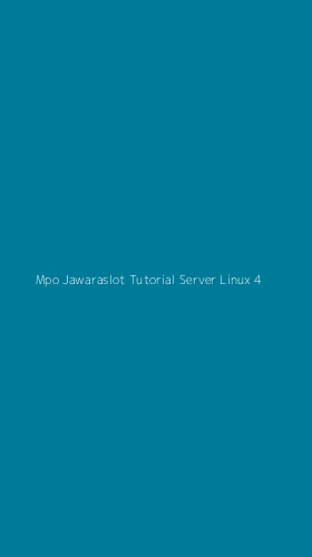 Tampilan Antarmuka Aplikasi Mpo Jawaraslot Tutorial Server Linux - 4