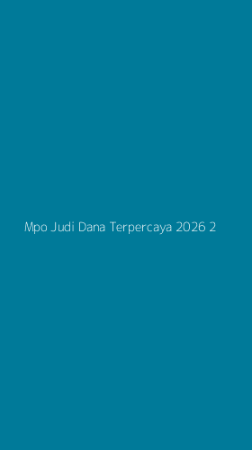 Tampilan Antarmuka Aplikasi Mpo Judi Dana Terpercaya 2026 - 2