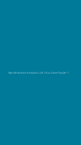 Tampilan Antarmuka Aplikasi Mpo Nerakaslot Kumpulan Link Situs Game Populer - 1
