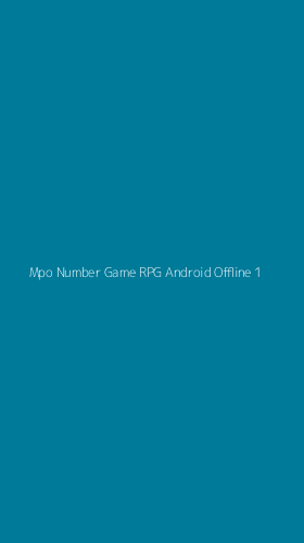 Tampilan Antarmuka Aplikasi Mpo Number Game Rpg Android Offline - 1
