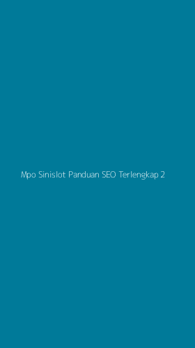 Tampilan Antarmuka Aplikasi Mpo Sinislot Panduan Seo Terlengkap - 2