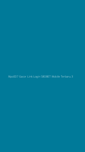 Tampilan Antarmuka Aplikasi Mpo007 Gacor Link Login Sbobet Mobile Terbaru - 3
