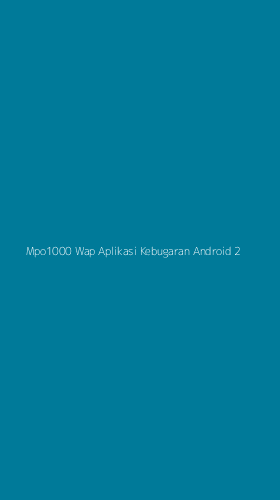Tampilan Antarmuka Aplikasi Mpo1000 Wap Aplikasi Kebugaran Android - 2