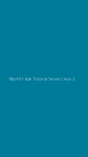Tampilan Antarmuka Aplikasi Mpo101 Apk Tutorial Server Linux - 2
