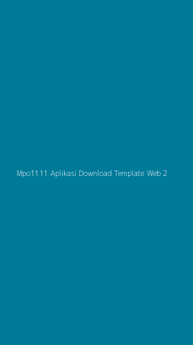 Tampilan Antarmuka Aplikasi Mpo1111 Aplikasi Download Template Web - 2