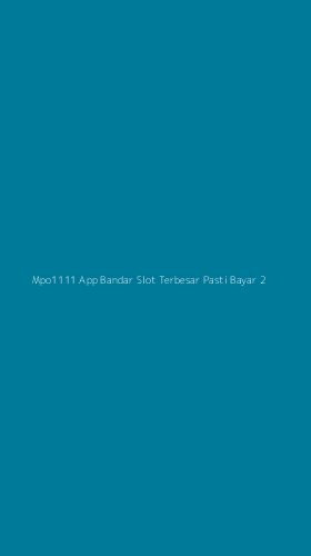 Tampilan Antarmuka Aplikasi Mpo1111 App Bandar Slot Terbesar Pasti Bayar - 2