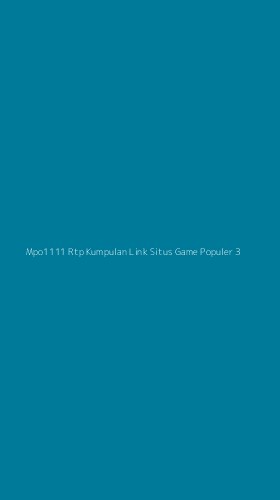 Tampilan Antarmuka Aplikasi Mpo1111 Rtp Kumpulan Link Situs Game Populer - 3