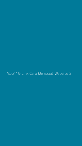 Tampilan Antarmuka Aplikasi Mpo119 Link Cara Membuat Website - 3