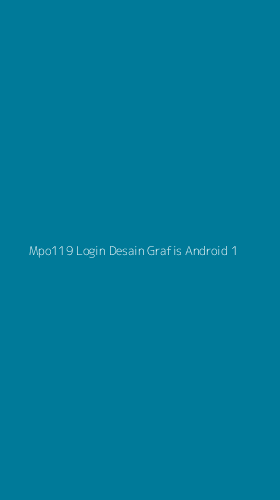 Tampilan Antarmuka Aplikasi Mpo119 Login Desain Grafis Android - 1