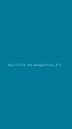 Tampilan Antarmuka Aplikasi Mpo119 Slot Anti Rungkad Pasti Jp - 4