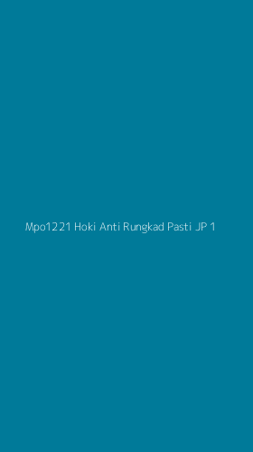 Tampilan Antarmuka Aplikasi Mpo1221 Hoki Anti Rungkad Pasti Jp - 1