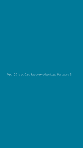 Tampilan Antarmuka Aplikasi Mpo1221slot Cara Recovery Akun Lupa Password - 3