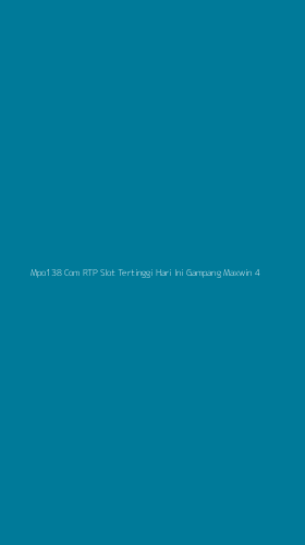 Tampilan Antarmuka Aplikasi Mpo138 Com Rtp Slot Tertinggi Hari Ini Gampang Maxwin - 4