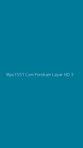 Tampilan Antarmuka Aplikasi Mpo1551 Com Perekam Layar Hd - 3