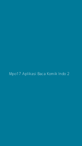 Tampilan Antarmuka Aplikasi Mpo17 Aplikasi Baca Komik Indo - 2