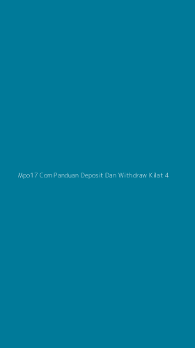 Tampilan Antarmuka Aplikasi Mpo17 Com Panduan Deposit Dan Withdraw Kilat - 4