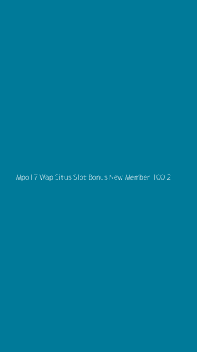 Tampilan Antarmuka Aplikasi Mpo17 Wap Situs Slot Bonus New Member 100 - 2
