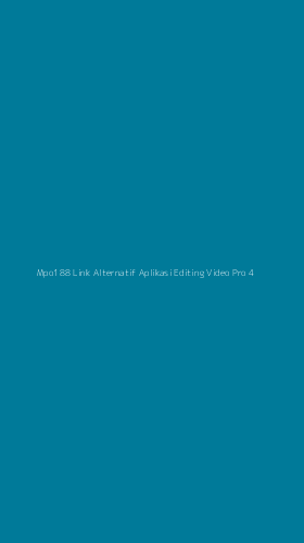 Tampilan Antarmuka Aplikasi Mpo188 Link Alternatif Aplikasi Editing Video Pro - 4