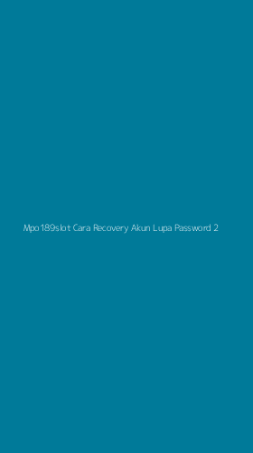 Tampilan Antarmuka Aplikasi Mpo189slot Cara Recovery Akun Lupa Password - 2